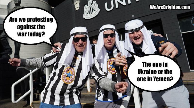 Newcastle fans will protest against the war in Ukraine before their game with Brighton but what about the war their owners are waging in Yemen?