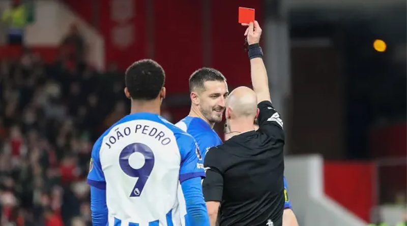 Lewis Dunk is shown a straight red card for Brighton against Nottingham Forest